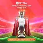 Sôi động ngày hội FPT Play mang cúp Ngoại hạng Anh tới Việt Nam